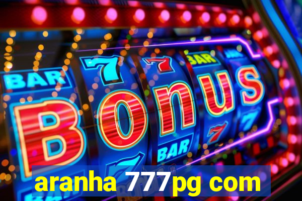 aranha 777pg com